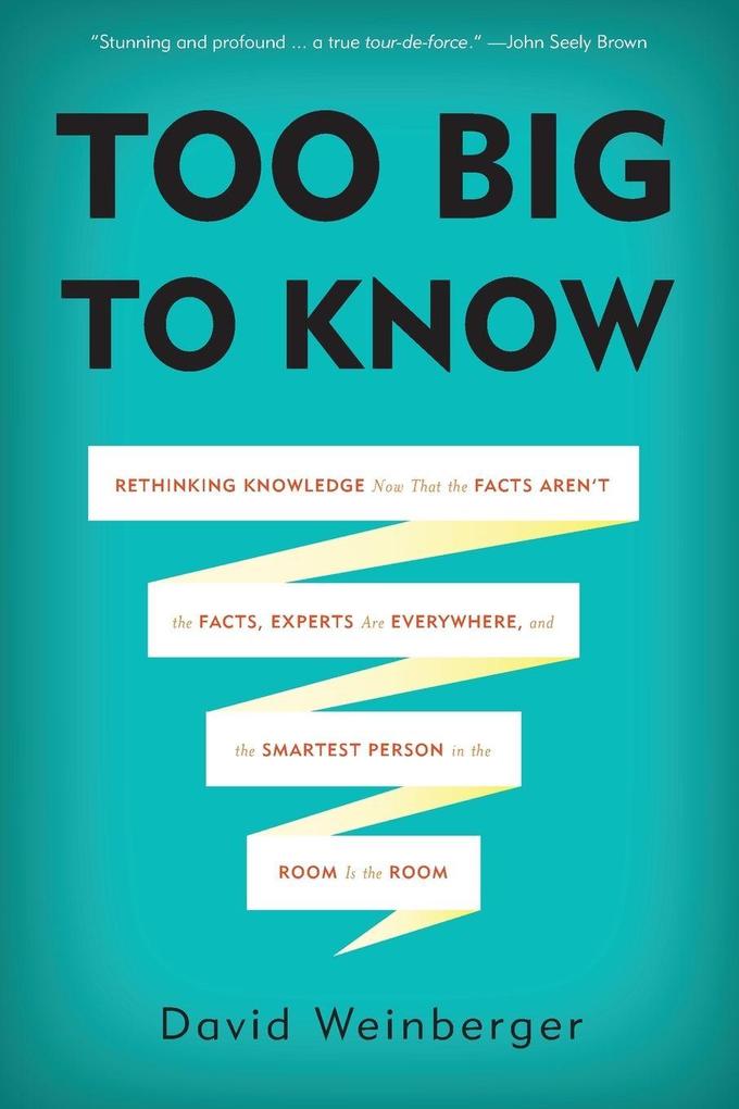 Too Big to Know