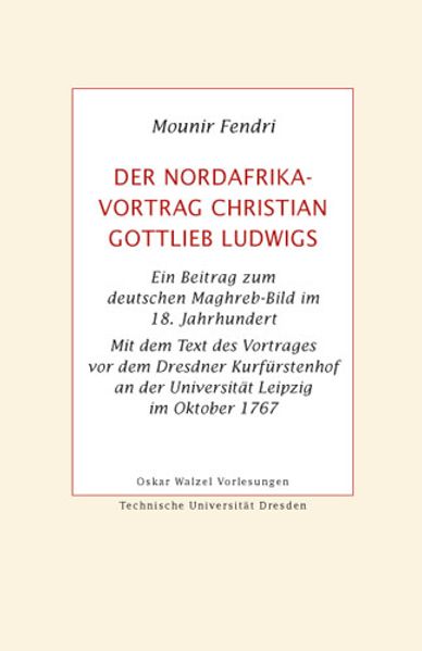 Der Nordafrika-Vortrag Christian Gottlieb Ludwigs