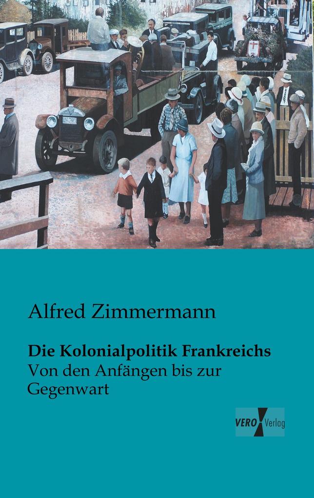 Die Kolonialpolitik Frankreichs