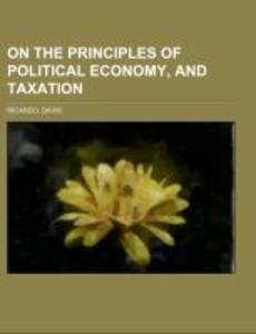 On The Principles of Political Economy and Taxation