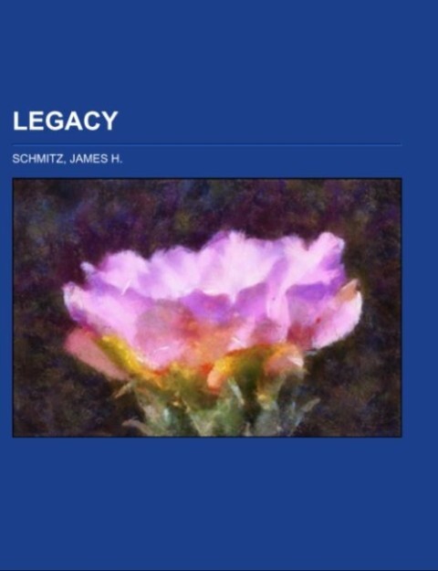 Legacy als Taschenbuch von James H. Schmitz
