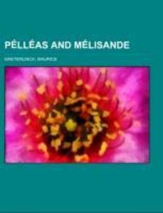 Pélléas and Mélisande