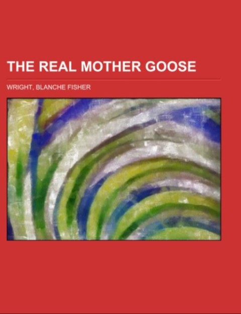 The Real Mother Goose