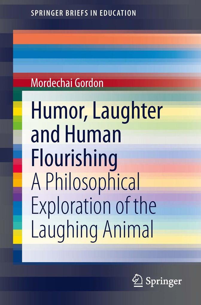 Humor Laughter and Human Flourishing
