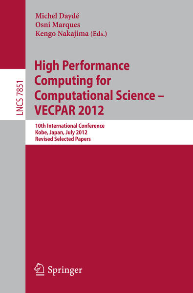 High Performance Computing for Computational Science - VECPAR 2012