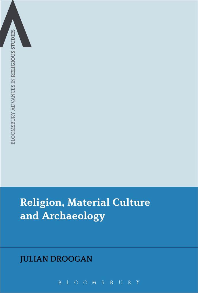 Religion Material Culture and Archaeology