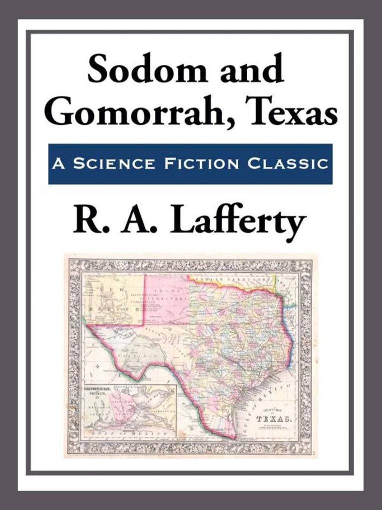Sodom and Gamorrah Texas