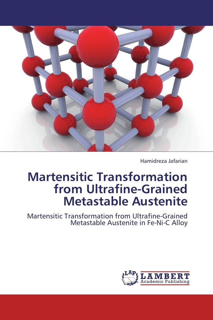 Martensitic Transformation from Ultrafine-Grained Metastable Austenite