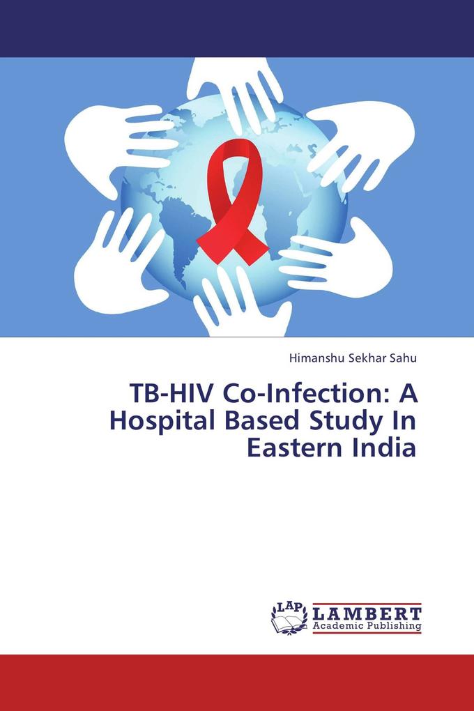 TB-HIV Co-Infection: A Hospital Based Study In Eastern India