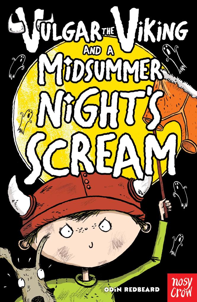 Vulgar the Viking and a Midsummer Night‘s Scream