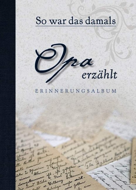 Image of So war das damals - Opa erzählt Erinnerungsalbum