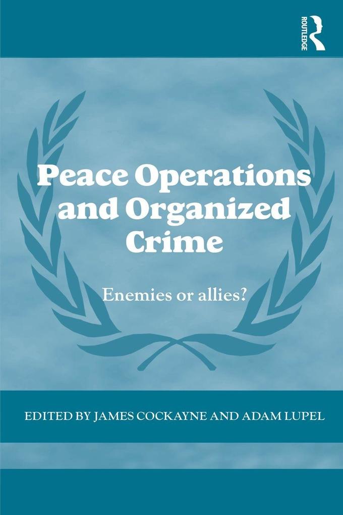Peace Operations and Organized Crime