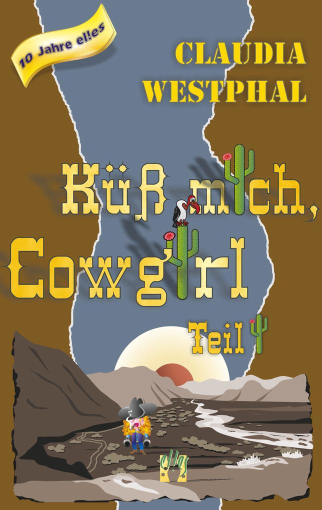Küss mich Cowgirl (Teil 1)