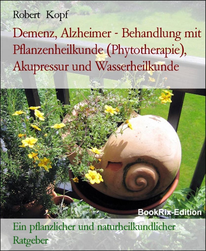 Demenz Alzheimer Behandlung mit Heilpflanzen und Naturheilkunde