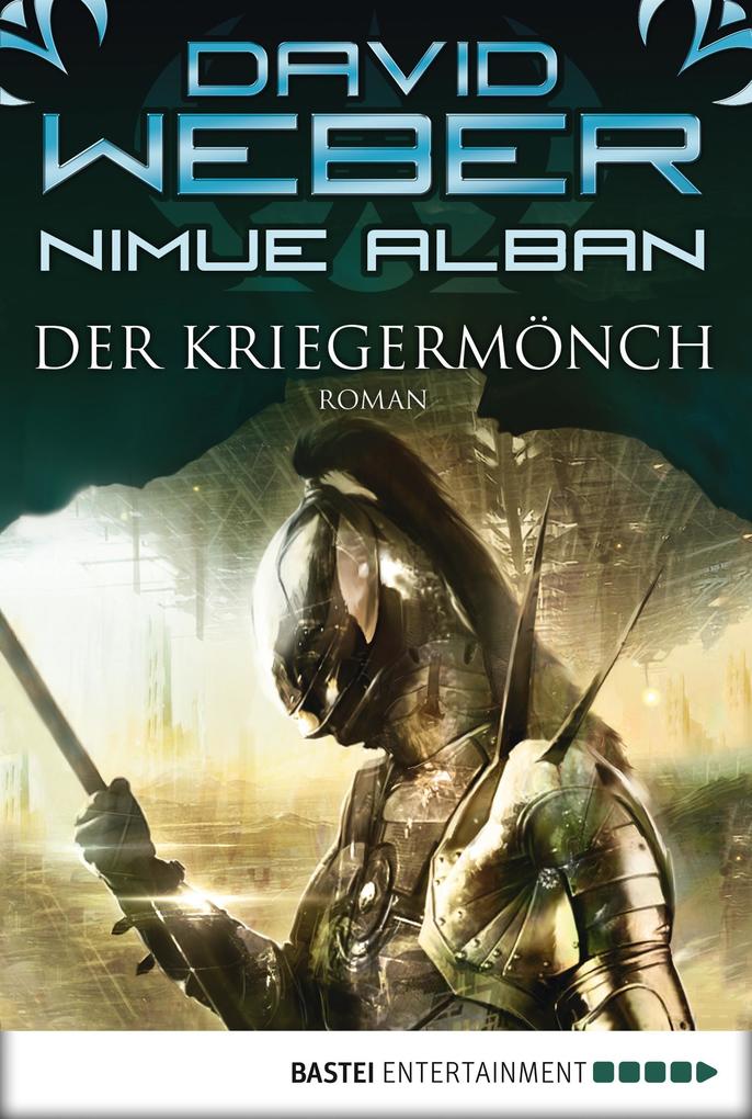 Nimue Alban 12: Der Kriegermönch - David Weber
