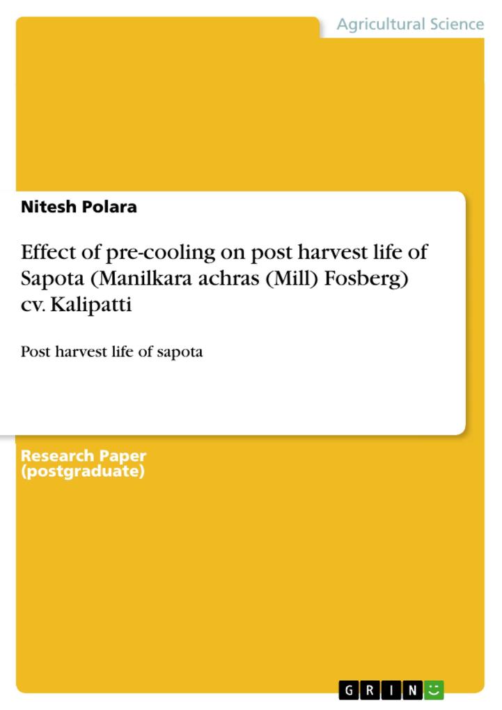 Effect of pre-cooling on post harvest life of Sapota (Manilkara achras (Mill) Fosberg) cv. Kalipatti