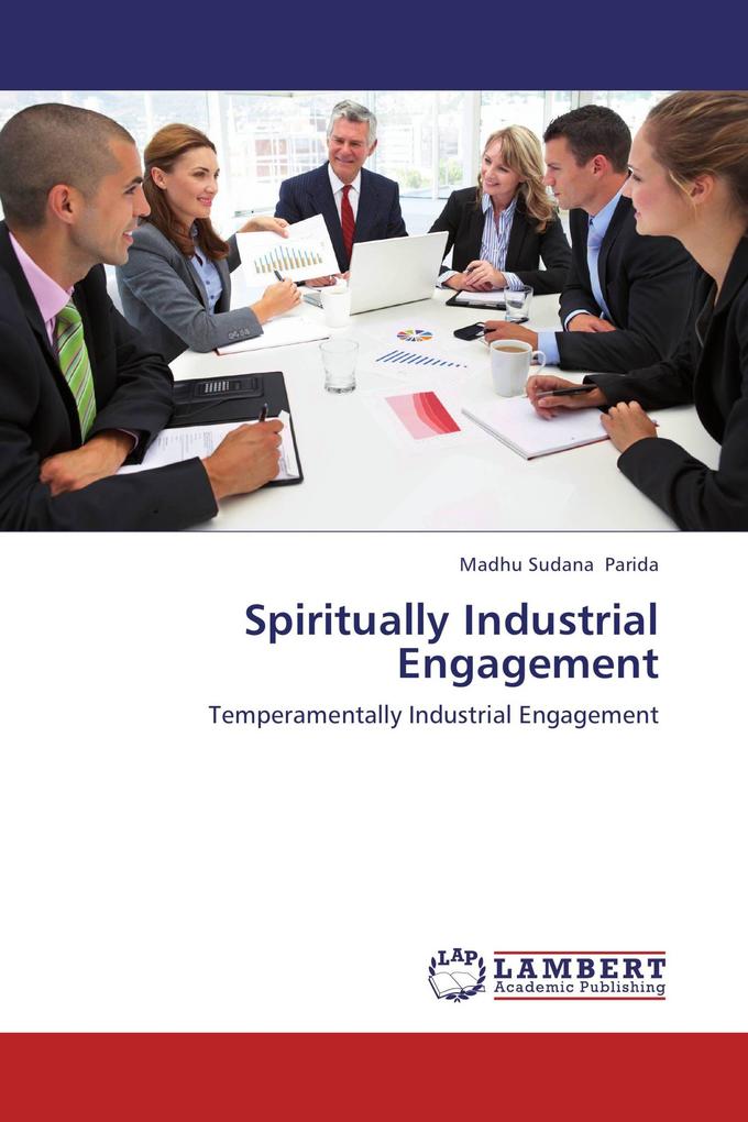 Spiritually Industrial Engagement