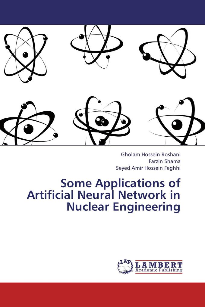 Some Applications of Artificial Neural Network in Nuclear Engineering