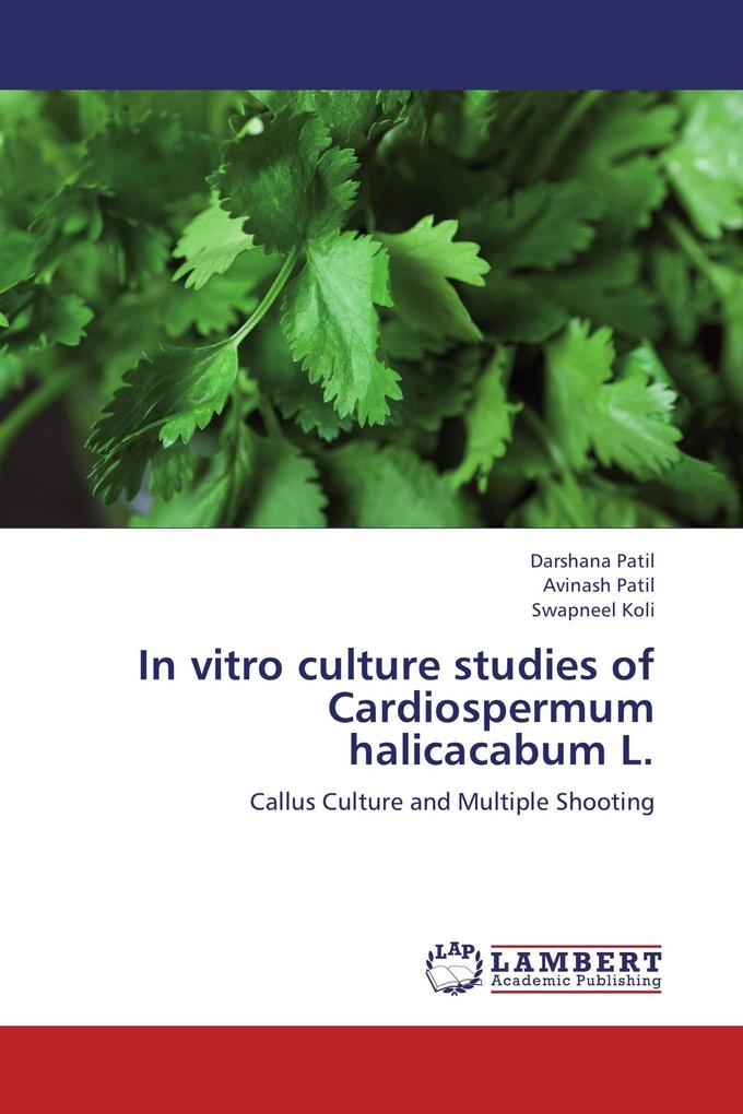 In vitro culture studies of Cardiospermum halicacabum L.
