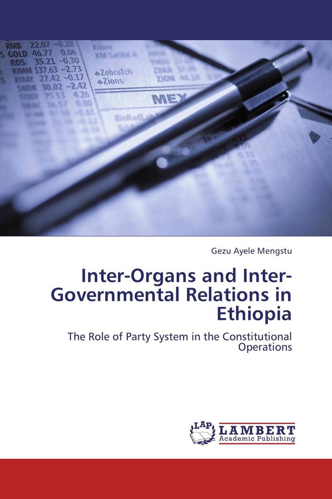Inter-Organs and Inter-Governmental Relations in Ethiopia