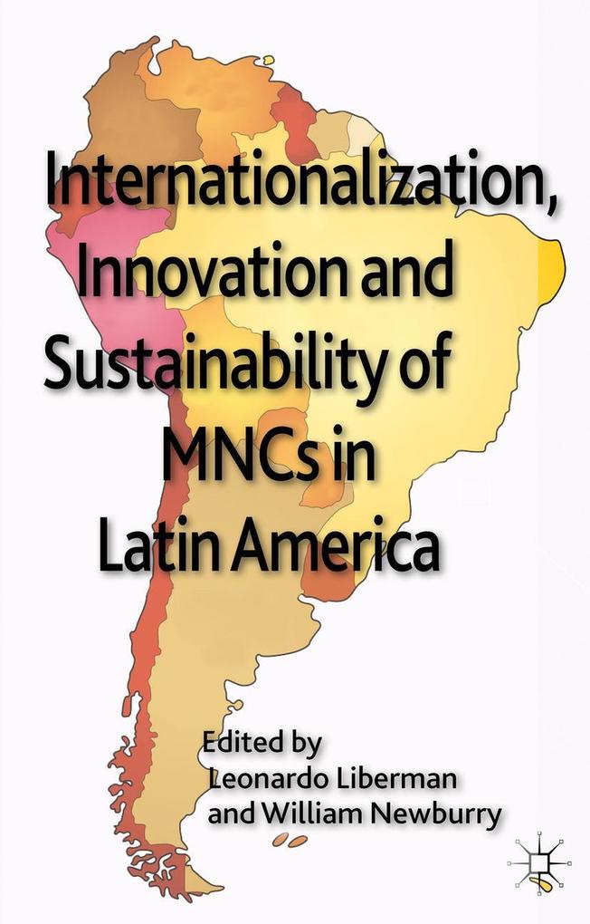 Internationalization Innovation and Sustainability of MNCs in Latin America