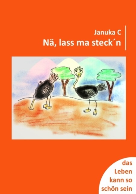 Nä lass ma steck‘n