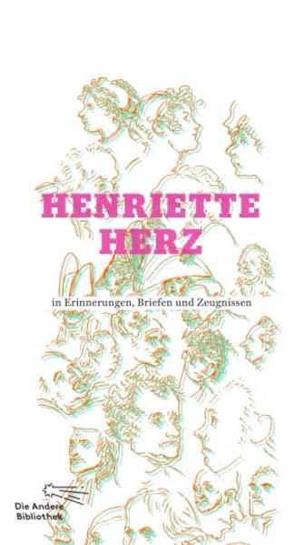 Henriette Herz in Erinnerungen Briefen und Zeugnissen