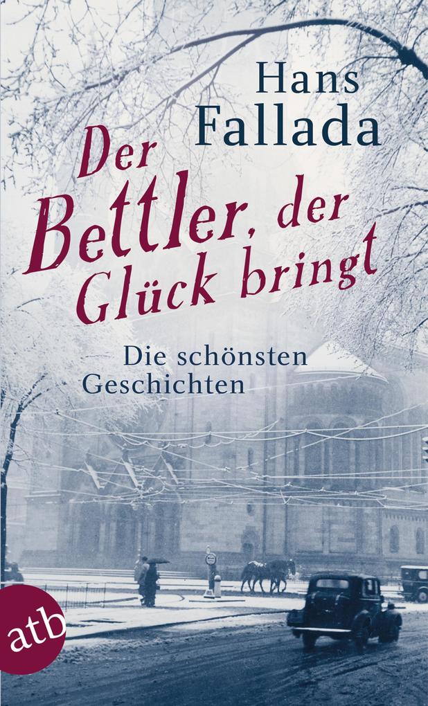 Der Bettler der Glück bringt