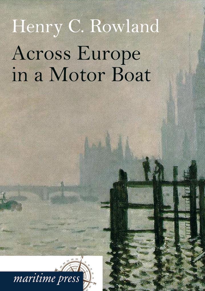 Across Europe in a Motor Boat