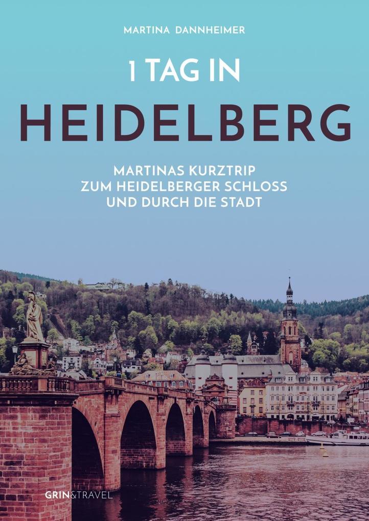 1 Tag in Heidelberg
