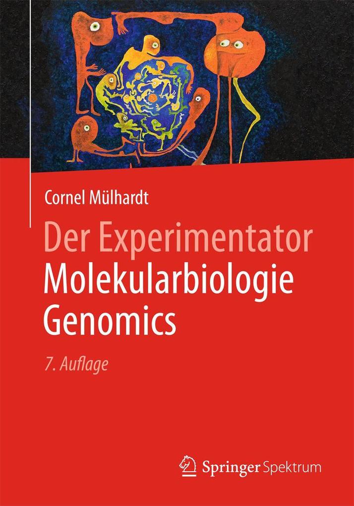 Springer-Verlag GmbH Der Experimentator Molekularbiologie / Genomics