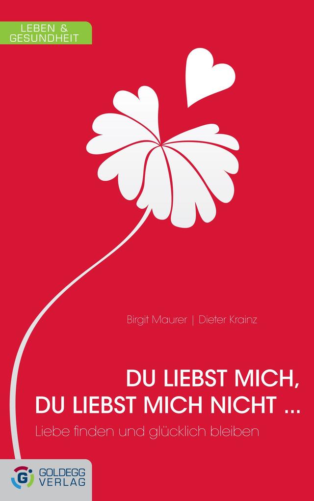 Du liebst mich du liebst mich nicht ...