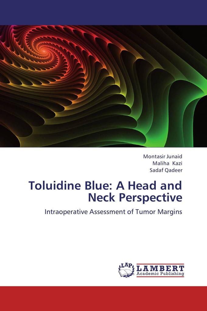 Toluidine Blue: A Head and Neck Perspective