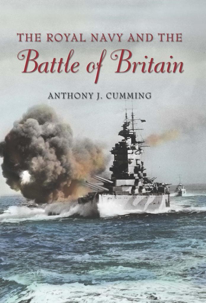 The Royal Navy and the Battle of Britain