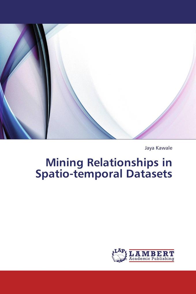 Mining Relationships in Spatio-temporal Datasets