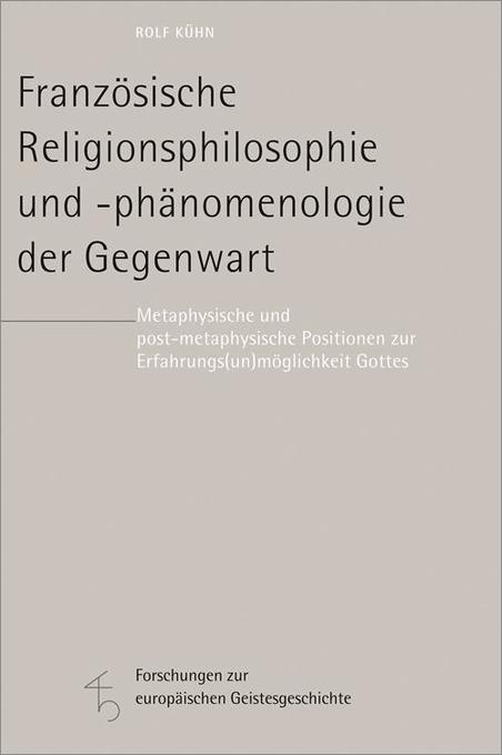 Französische Religionsphilosophie und -phänomenologie der Gegenwart - Rolf Kühn