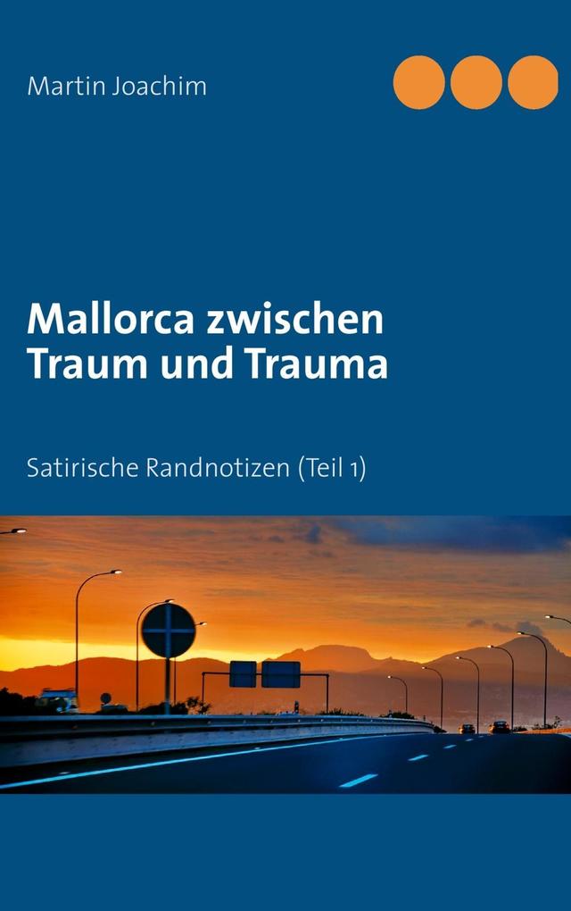 Mallorca zwischen Traum und Trauma - Martin Joachim