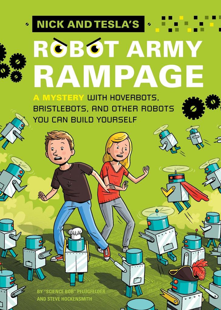 Nick and Tesla‘s Robot Army Rampage