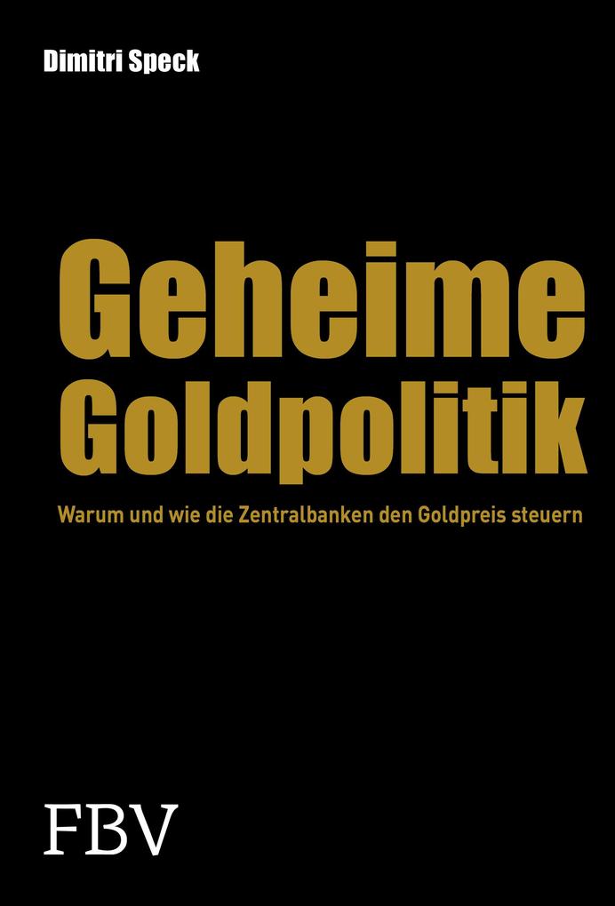 Geheime Goldpolitik Dimitri Speck - Bild 4
