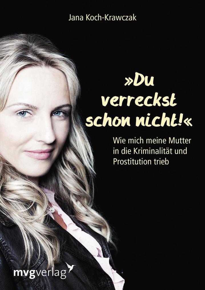 Mvg Moderne Vlgs. Ges. Du Verreckst Schon Nicht!