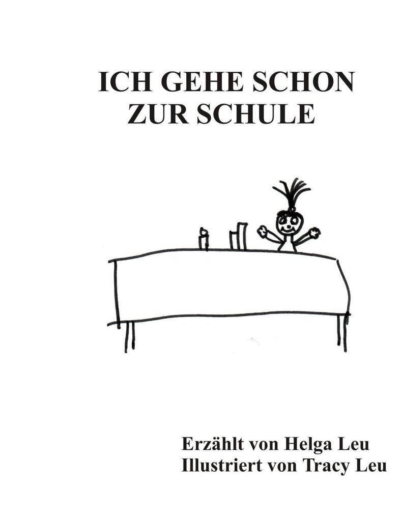 Ich gehe schon zur Schule