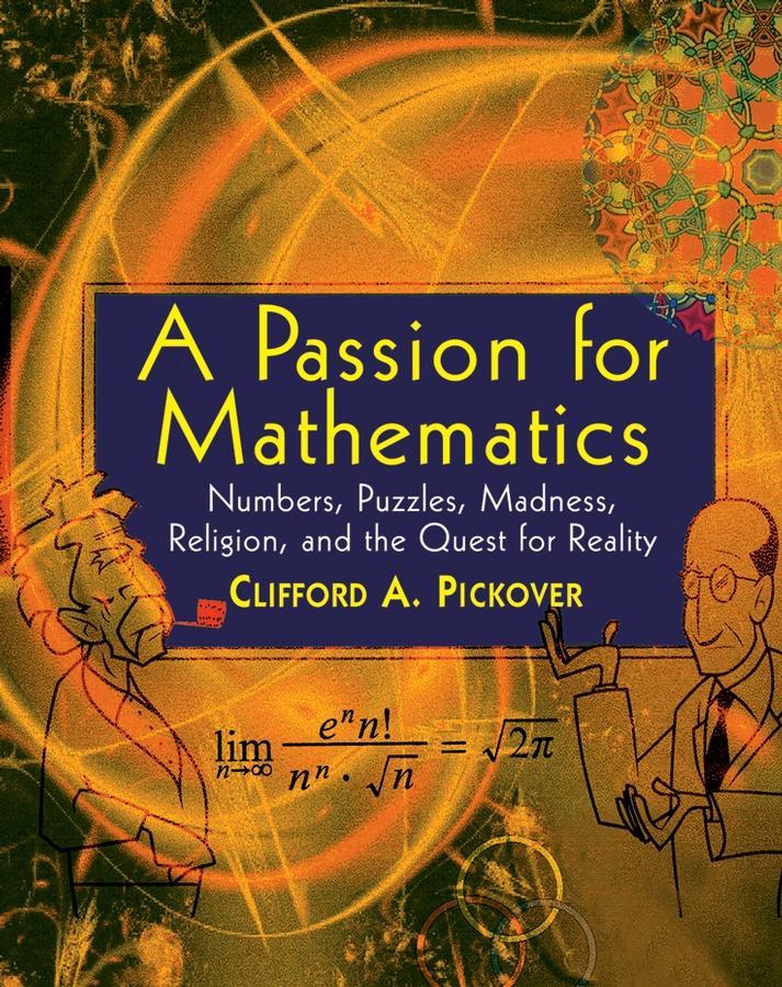 A Passion for Mathematics - Clifford A. Pickover