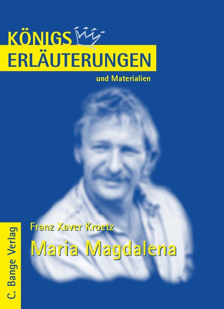 Maria Magdalena von Franz Xaver Kroetz. Textanalyse und Interpretation.