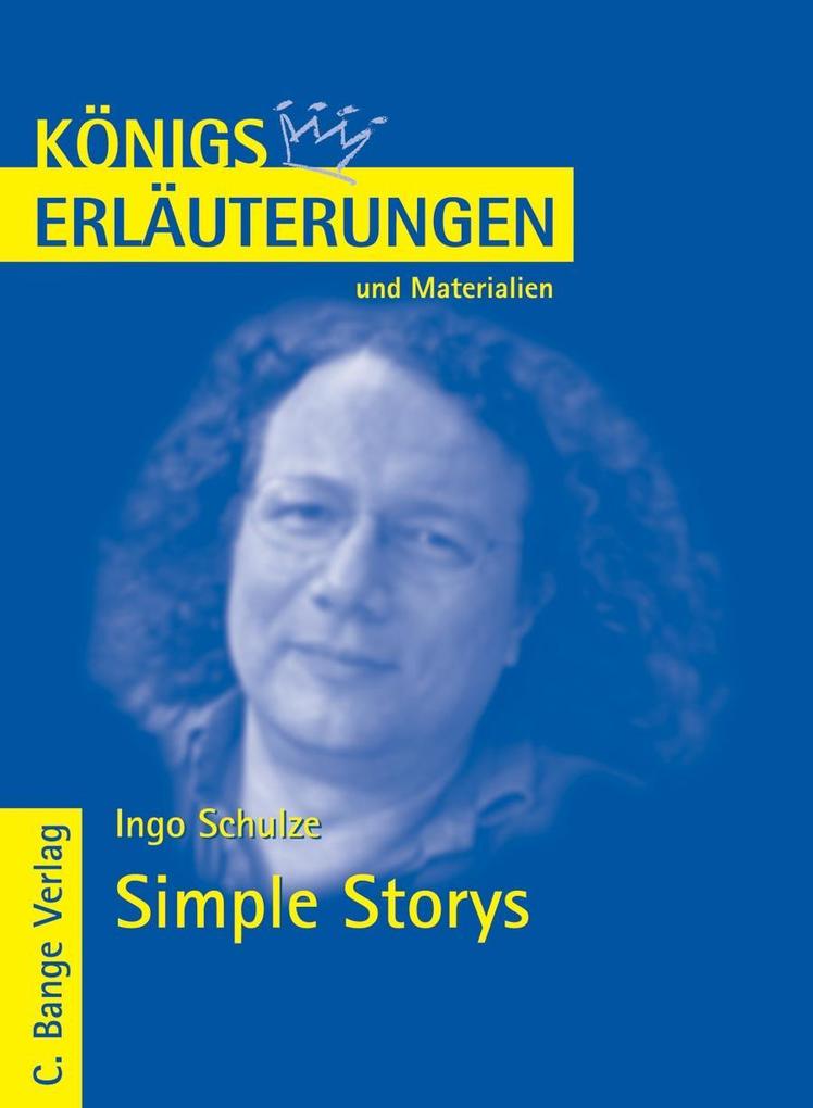 Simple Storys von Ingo Schulze. Textanalyse und Interpretation.