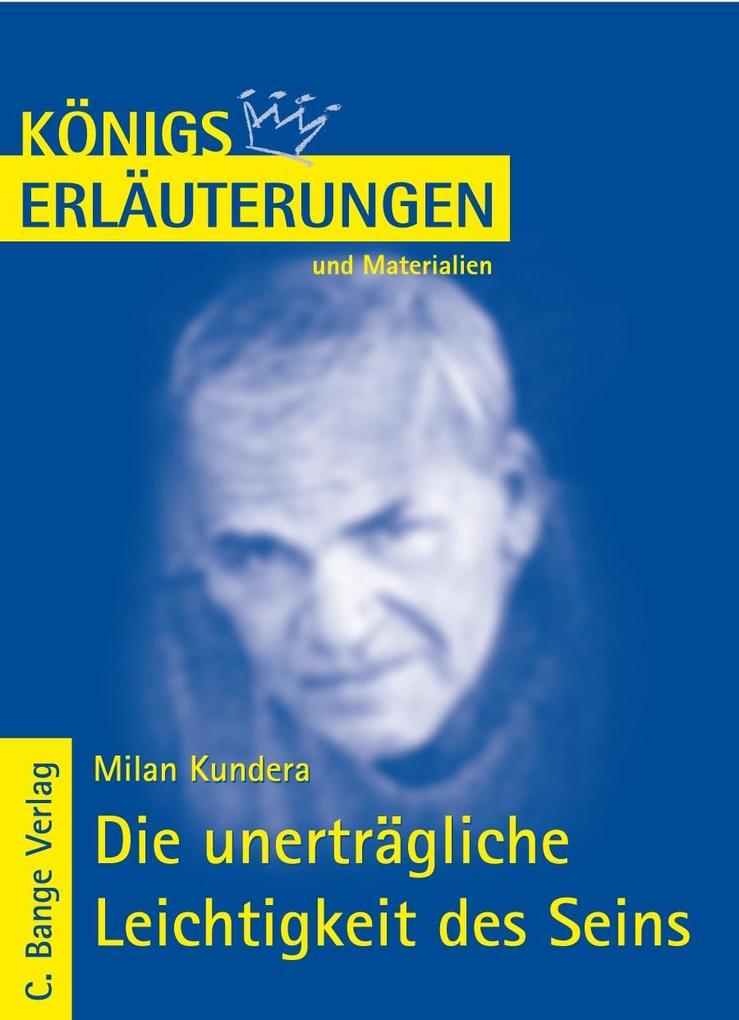 Die unerträgliche Leichtigkeit des Seins von Milan Kundera. Textanalyse und Interpretation.