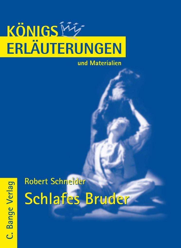 Schlafes Bruder von Robert Schneider. Textanalyse und Interpretation.