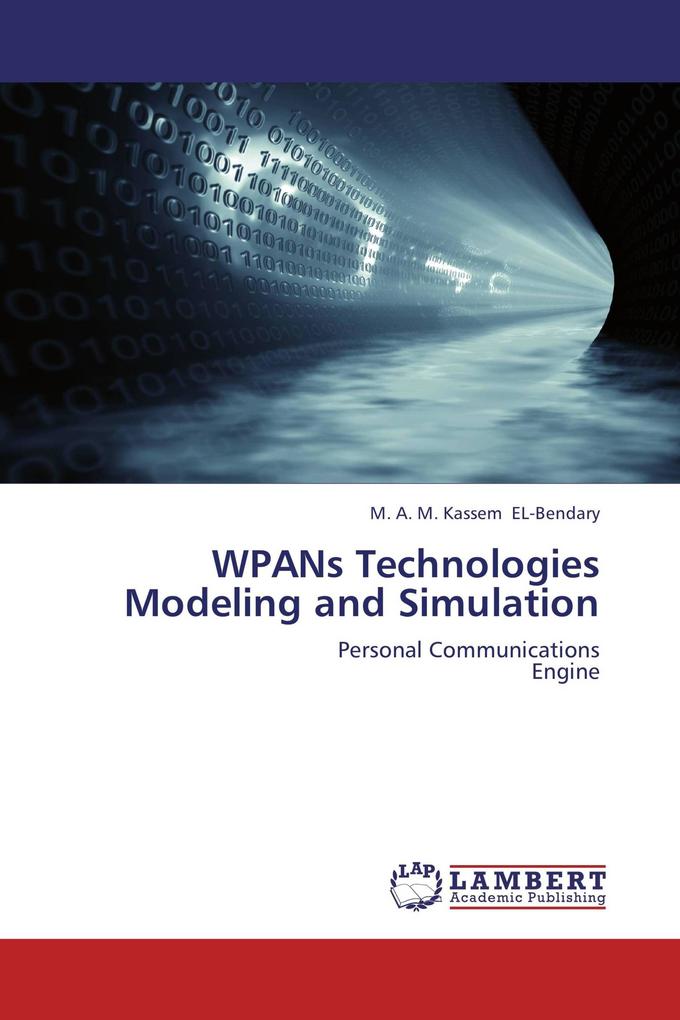 WPANs Technologies Modeling and Simulation