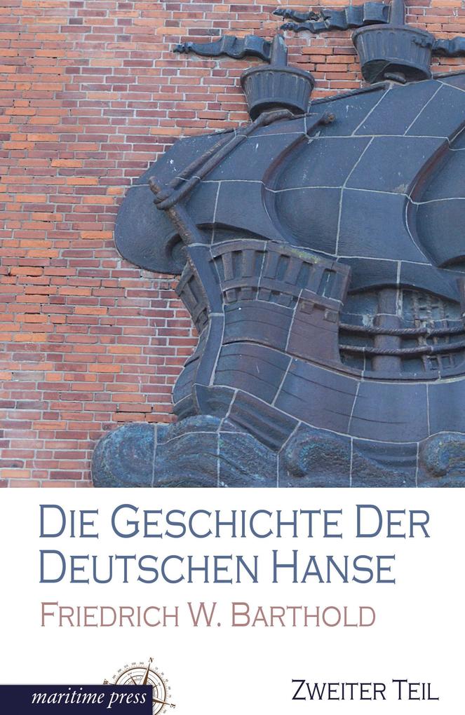 Die Geschichte der deutschen Hanse
