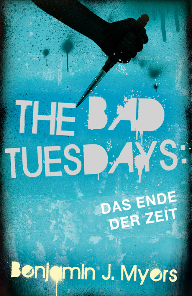 Image of The Bad Tuesdays Das Ende der Zeit