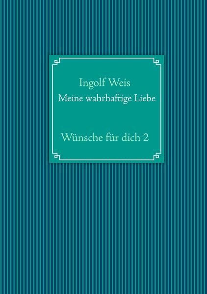 Meine wahrhaftige Liebe